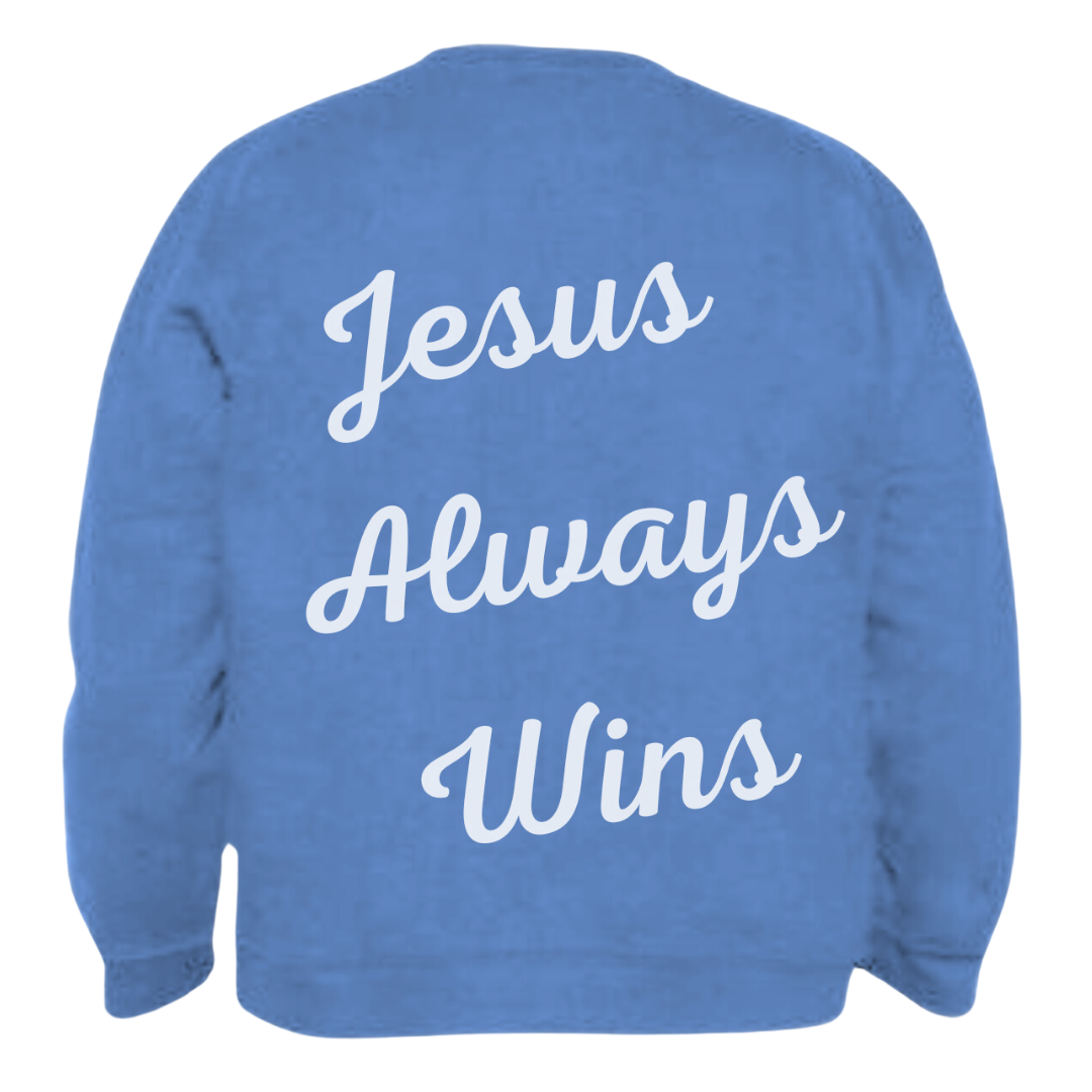 Jesus Always Wins Crewneck