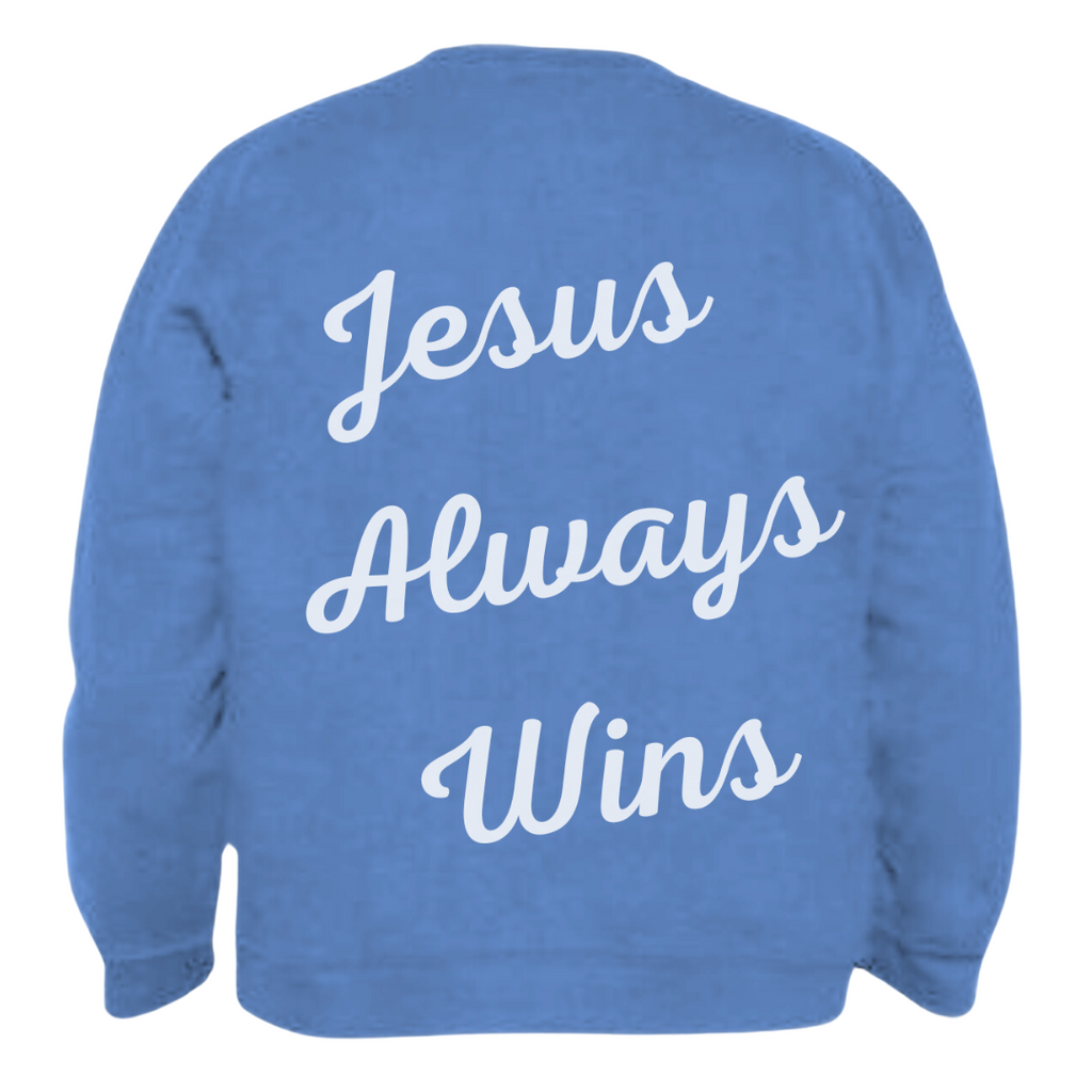 Jesus Always Wins Crewneck Sweatshirt (Blue)